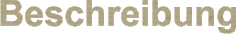 Beschreibung